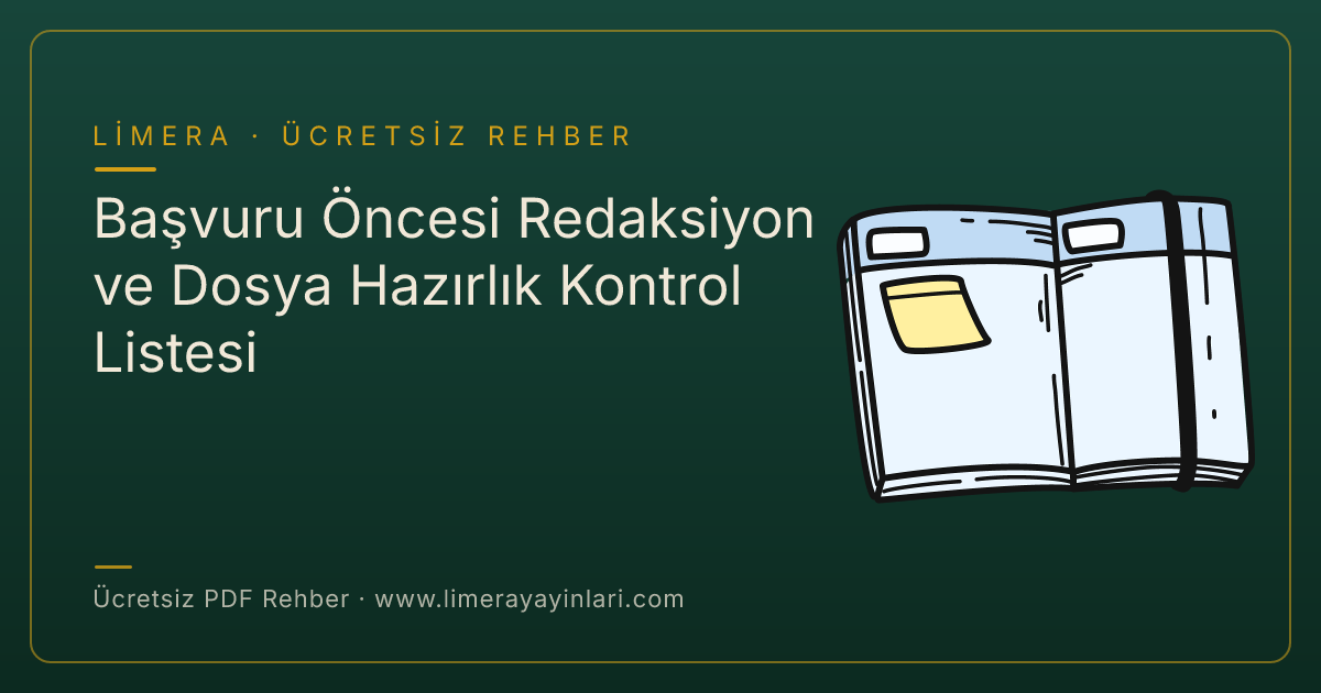 Başvuru Öncesi Redaksiyon ve Dosya Hazırlık Kontrol Listesi — ücretsiz PDF rehber kapağı | Fiildişi Yayınları